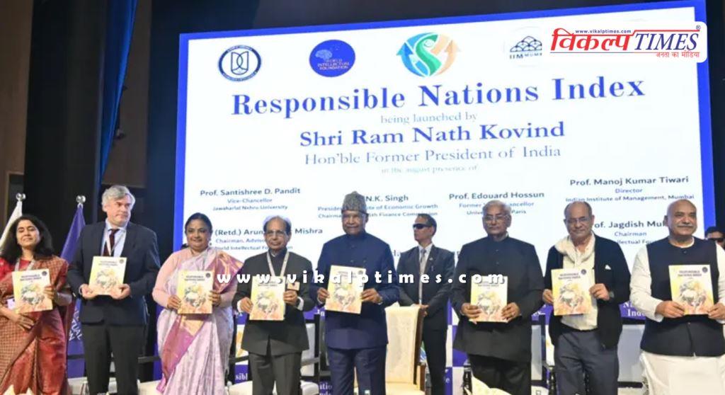 Former President Ram Nath Kovind launched the Responsible Nations Index.